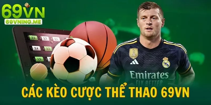 Điểm danh các kèo cược hấp dẫn, phổ biến tại chuyên mục
